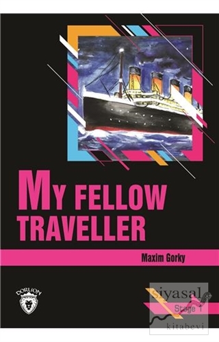 My Fellow Traveller Stage 1 (İngilizce Hikaye) Maxim Gorky