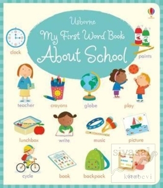My First Word Book About School Holly Bathie