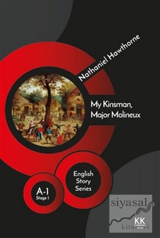 My Kinsman, Major Molineux - English Story Series Nathaniel Hawthorne