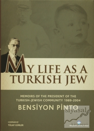 My Life As a Turkish Jew (Ciltli) Bensiyon Pinto