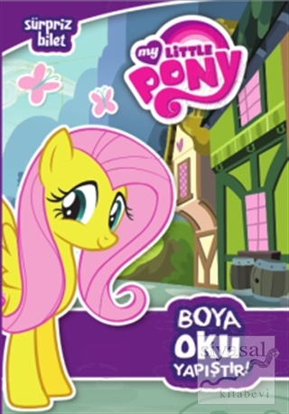 My Little Pony - Sürpriz Bilet : Boya Oku Yapıştır Kolektif