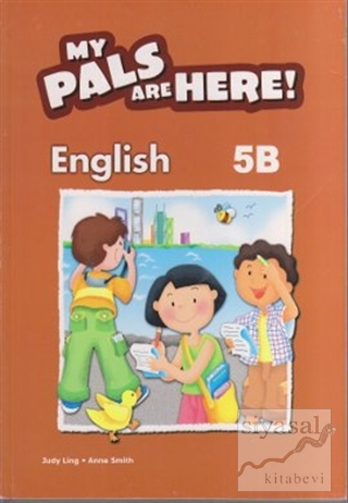 My Pals Are Here! English 5-B Judy Ling