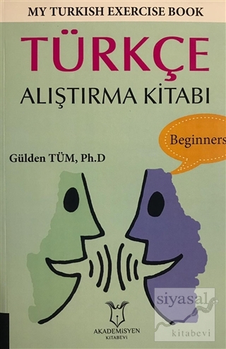 My Turkish Exercise Book - Türkçe Alıştırma Kitabı Gülden Tüm