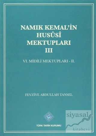 Namık Kemal'in Hususi Mektupları 3. Cilt Fevziye Abdullah Tansel