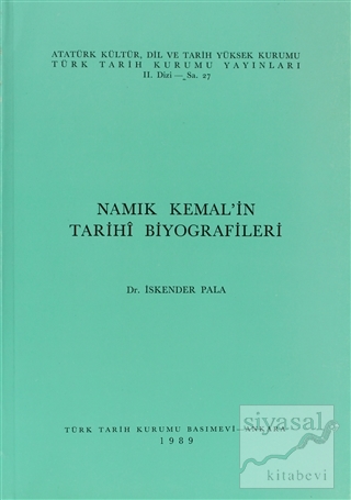 Namık Kemal'in Tarihi Biyografileri İskender Pala