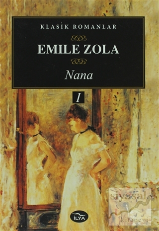 Nana 1. Cilt Emile Zola