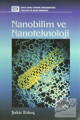 Nanobilim ve Nanoteteknoloji Şakir Erkoç