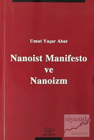 Nanoist Manifesto ve Nanoizm Umut Yaşar Abat