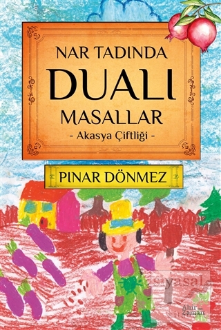 Nar Tadında Dualı Masallar Pınar Dönmez