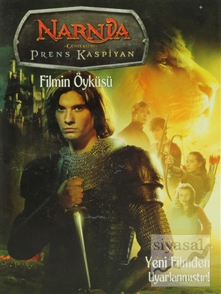 Narnia Günlükleri Prens Kaspiyan Filmin Öyküsü Lana Jocobs