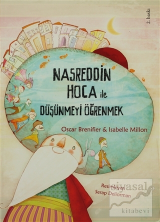 Nasreddin Hoca ile Düşünmeyi Öğrenmek Oscar Brenifier