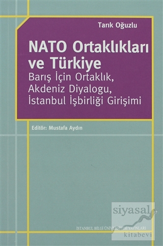 Nato Ortaklıkları ve Türkiye: Barış İçin Ortaklık, Akdeniz Diyaloğu, İ