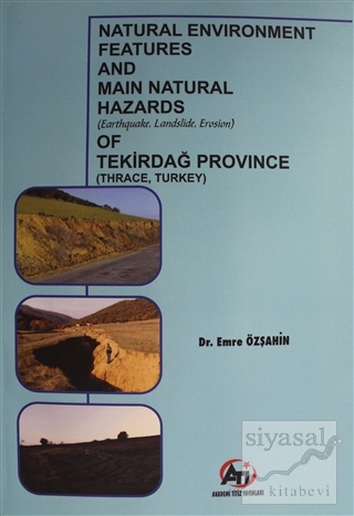 Natural Environment Features and Main Natural Hazards (Earthquake, Lan