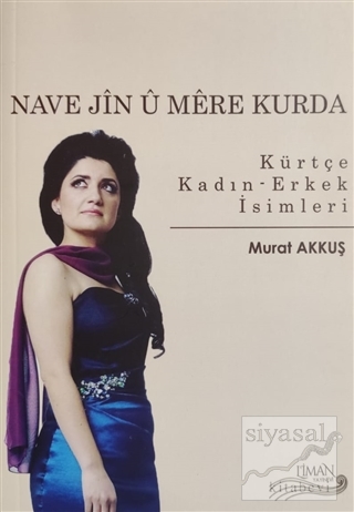 Nave Jin ü Mere Kurda - Kürtçe Kadın Erkek İsimleri Murat Akkuş
