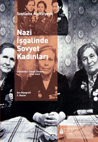 Nazi İşgalinde Sovyet Kadınları Svetlana Aleksiyeviç