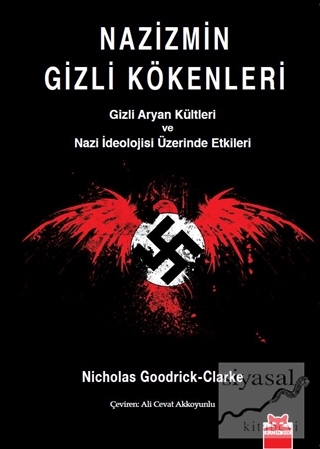 Nazizmin Gizli Kökenleri Nicholas Goodrick-Clarke