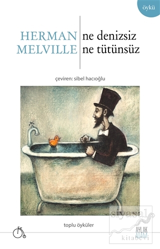 Ne Denizsiz Ne Tütünsüz Herman Melville