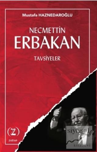 Necmettin Erbakan - Tavsiyeler Mustafa Haznedaroğlu