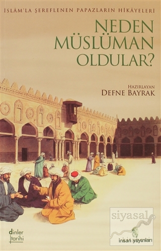 Neden Müslüman Oldular?