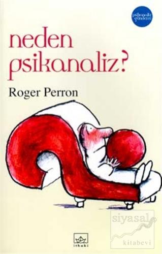 Neden Psikanaliz? Roger Perron