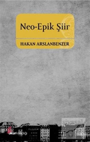 Neo-Epik Şiir Hakan Arslanbenzer