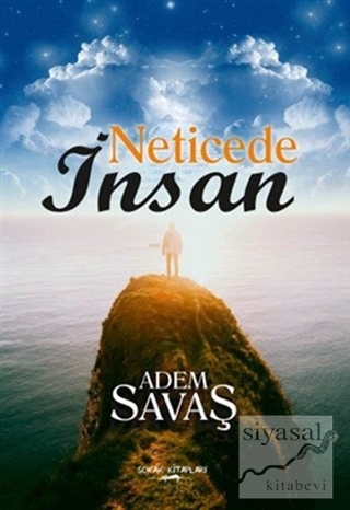 Neticede İnsan