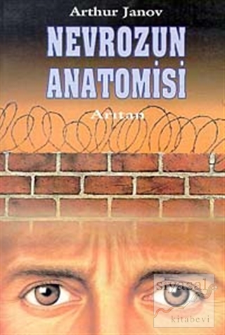 Nevrozun Anatomisi Arthur Janov