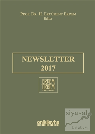 Newsletter 2017 (Ciltli) H. Ercüment Erdem