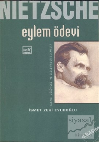 Nietzsche: Eylem Ödevi İsmet Zeki Eyüboğlu