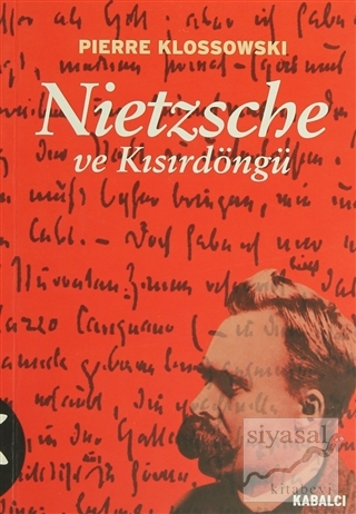 Nietzsche ve Kısırdöngü Pierre Klossowski
