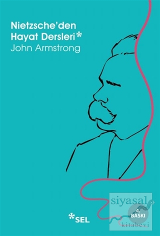 Nietzsche'den Hayat Dersleri John Armstrong