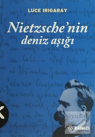 Nietzsche'nin Deniz Aşığı Luce Irigaray