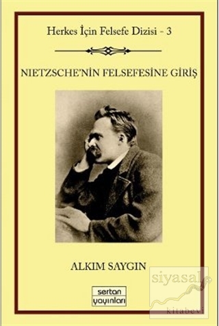 Nietzsche'nin Felsefesine Giriş Alkım Saygın