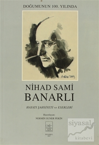 Nihad Sami Banarlı Hayatı Şahsiyeti ve Eserleri Nermin Suner