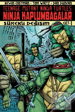 Ninja Kaplumbağalar Cilt: 1 Kevin Eastman