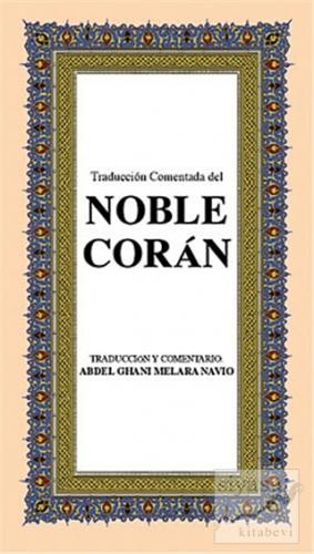 Noble Coran (Orta Boy-İspanyolca Kur'an-ı Kerim Meali) Abdel Ghani Mel