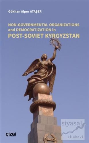 Non-Governmental Organizations and Democratization in Post-Soviet Kyrg