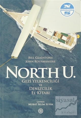 North U. Gezi Yelkenciliği ve Denizcilik El Kitabı Bill Gladstone