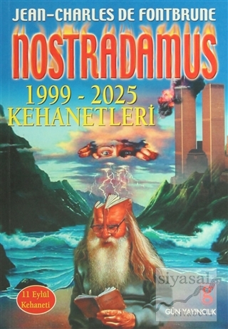Nostradamus 1999-2025 Kehanetleri J.C. Fontbrune