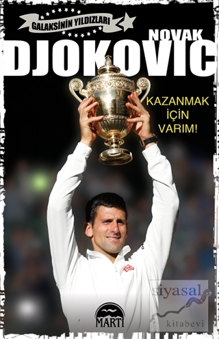 Novak Djokovic - Kazanmak İçin Varım! Novak Djokovic
