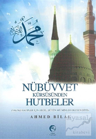 Nübüvvet Kürsüsünden Hutbeler Ahmed Bilal