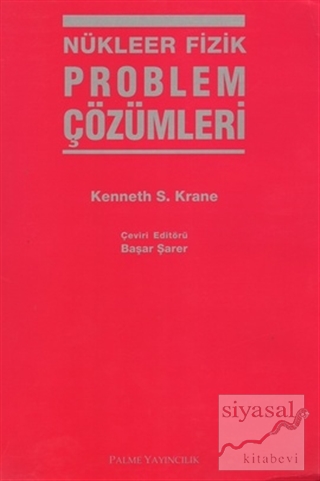 Nükleer Fizik Problem Çözümleri Kenneth S. Krane
