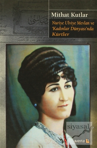 Nuriye Ulviye Mevlan ve Kadınlar Dünyasında Kürtler