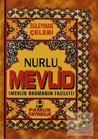 Nurlu Mevlid ( İlahi-006) Süleyman Çelebi