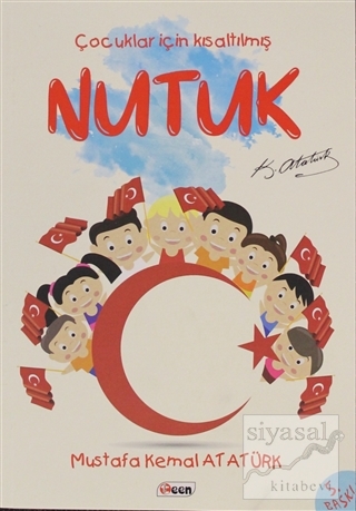 Nutuk (Çocuklar İçin Sadeleştirilmiş Haliyle) Mustafa Kemal Atatürk