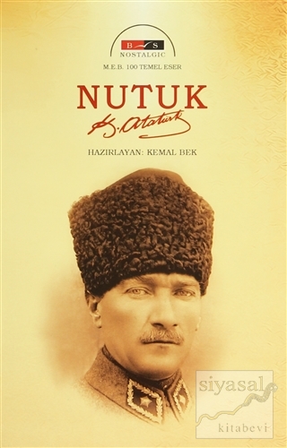 Nutuk (Nostalgic) Mustafa Kemal Atatürk