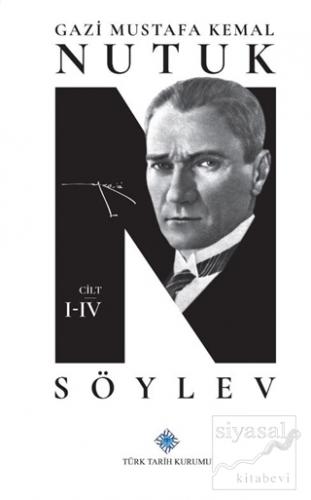 Nutuk Söylev (4 Cilt Takım) Mustafa Kemal Atatürk