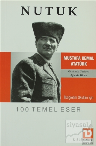 Nutuk ( Söylev) Mustafa Kemal Atatürk
