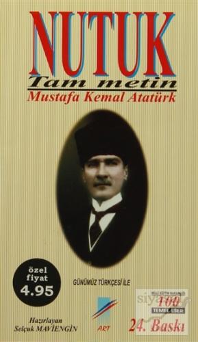 Nutuk - Tam Metin (Günümüz Türkçesiyle) Mustafa Kemal Atatürk
