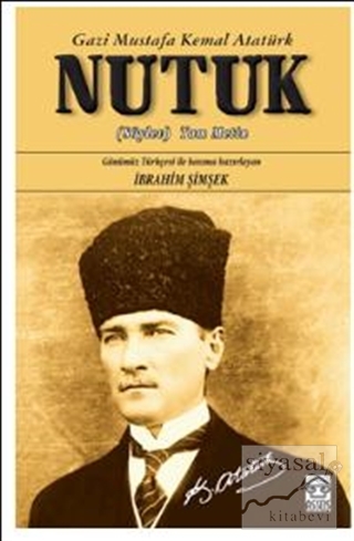 Nutuk - Tam Metin Mustafa Kemal Atatürk